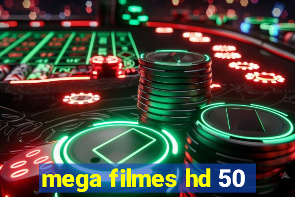 mega filmes hd 50